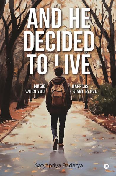 And He Decided to Live