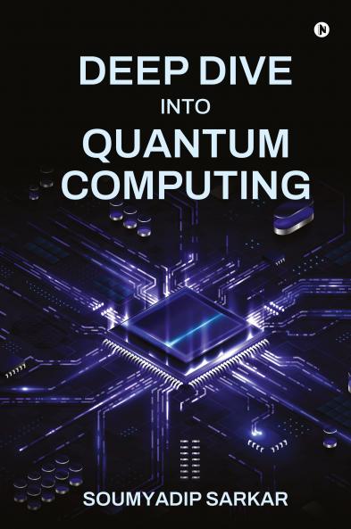 Deep Dive into Quantum Computing