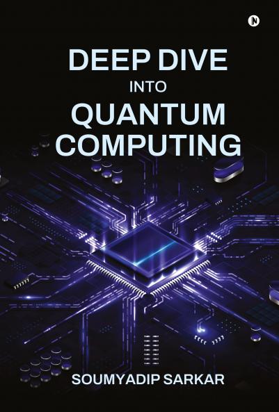 Deep Dive into Quantum Computing
