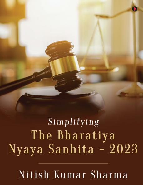 Simplifying The Bharatiya Nyaya Sanhita - 2023