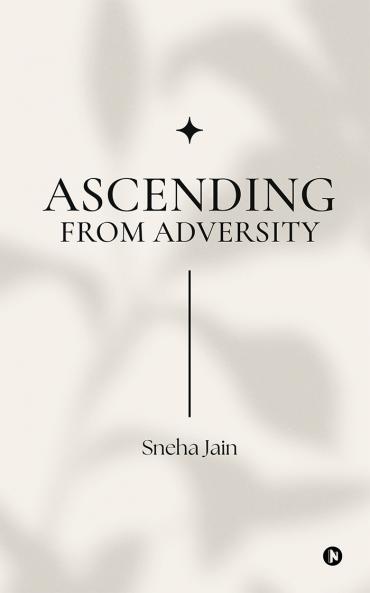 Ascending from adversity