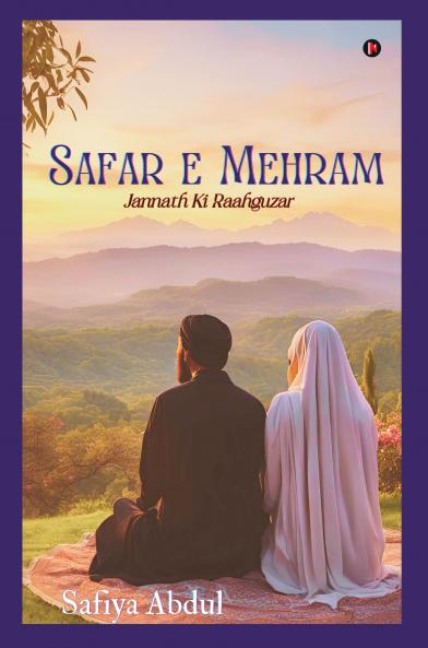 Safar e Mehram: Jannath ki Raahguzar