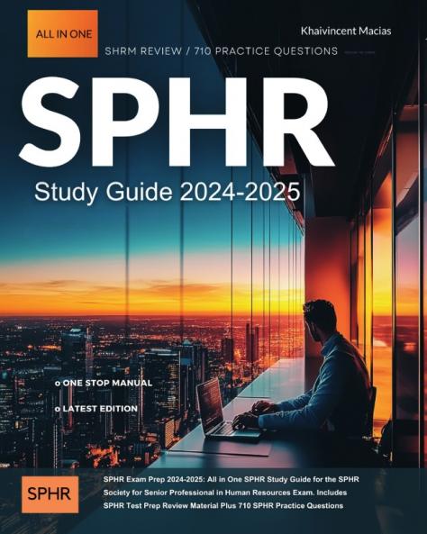 SPHR Exam Prep 2024-2025