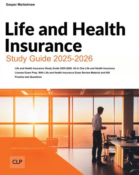 Life and Health Insurance Study Guide 2025-2026