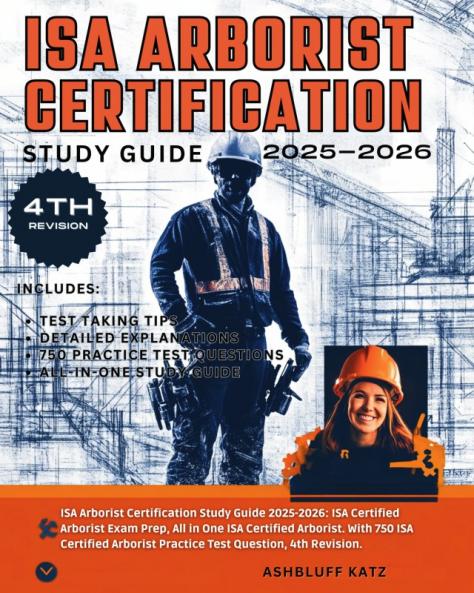 ISA Arborist Certification Study Guide 2025-2026