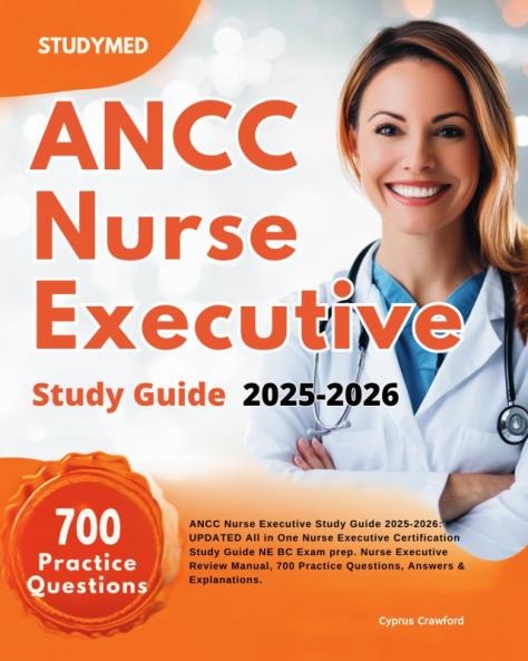 ANCC Nurse Executive Study Guide 2025-2026