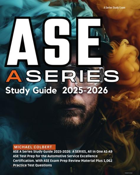 ASE A Series Study Guide 2025-2026