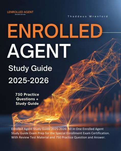 Enrolled Agent Study Guide 2025-2026