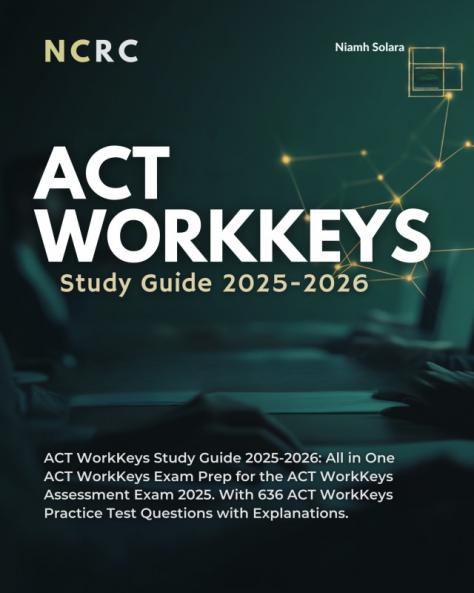 ACT WorkKeys Study Guide 2025-2026