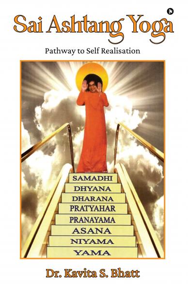 Sai Ashtang Yoga: Pathway to Self Realisation
