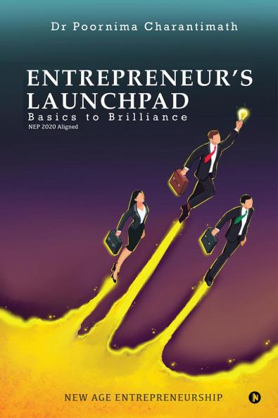 Entrepreneur's Launchpad:  Basics to Brilliance NEP 2020 Aligned
