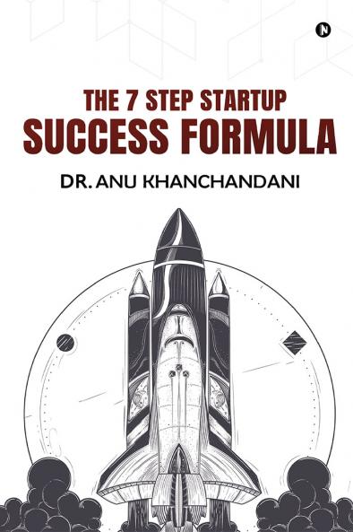 The 7-Step Startup Success Formula