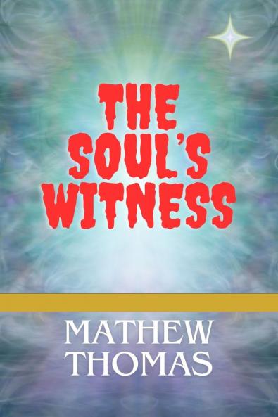 The Soul's Witness