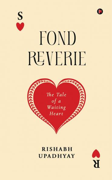 Fond Reverie: The tale of a waiting Heart
