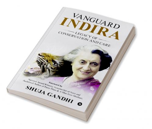 Vanguard Indira: Legacy of Conservation and Care