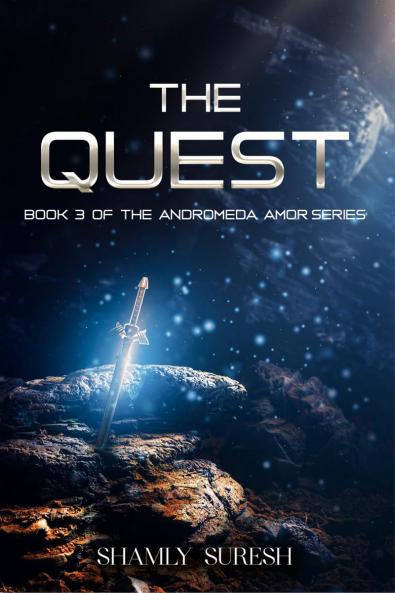 The Quest: Book 3 Of The Andromeda Amor Series