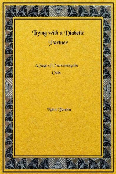Living With a Diabetic Partner: A Saga of Overcoming the Odds