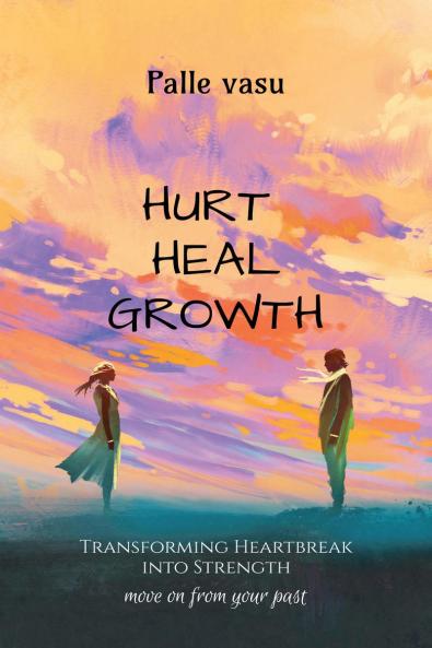 Hurt. Heal. Growth: The men's breakup dairy