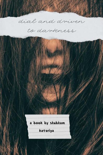 Dial and Driven to darkness