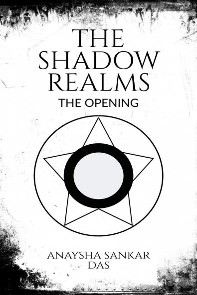 The Shadow Realms: The Opening
