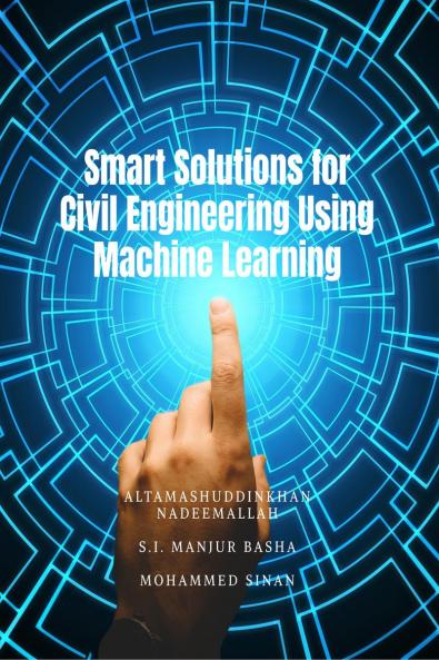 Smart Solutions for Civil Engineering Using Machine Learning