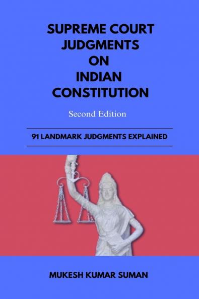 SUPREME COURT JUDGMENTS ON INDIAN CONSTITUTION