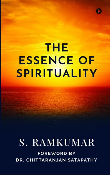 THE ESSENCE OF SPIRITUALITY