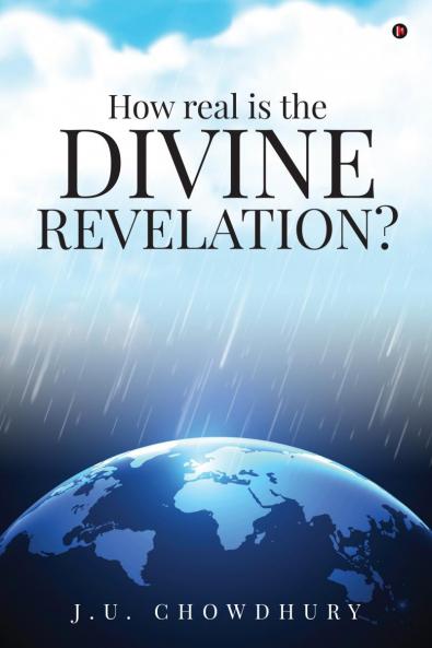 How real is the DIVINE REVELATION?