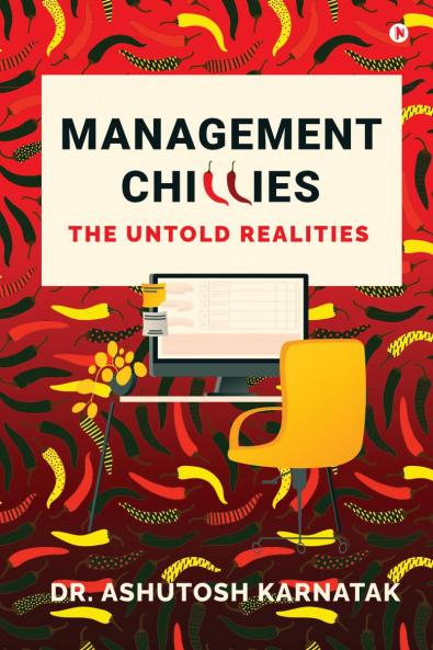 Management Chillies: The Untold Realities