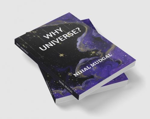 WHY UNIVERSE?