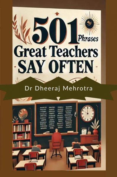 501 Phrases Great Teachers Say Often