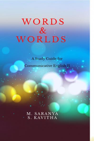 WORDS &amp; WORLDS: A  Study guide for Communicative English II