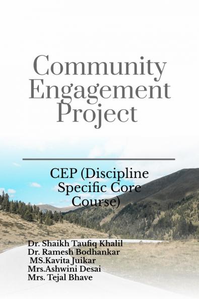 Community Engagement Project: CEP (Discipline Specific Core Course)