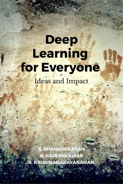 Deep Learning for Everyone: Ideas and Impact