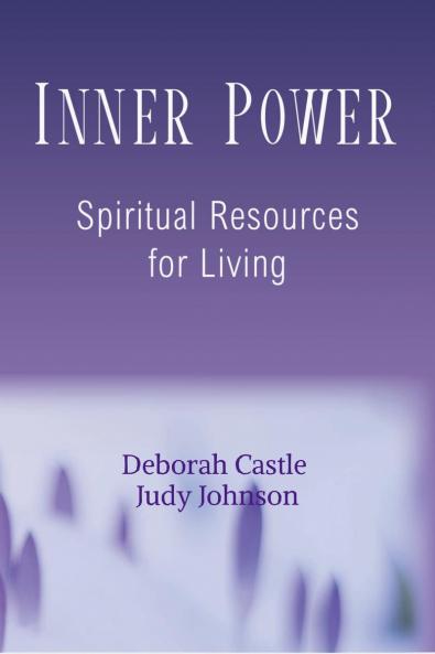 Inner Power: Spiritual Resources for Living