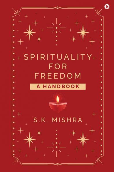 Spirituality - For Freedom: A Handbook