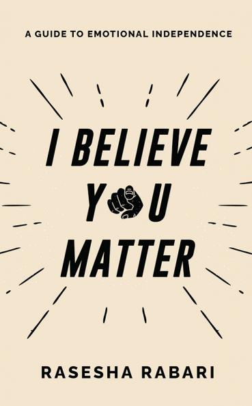 I Believe You Matter