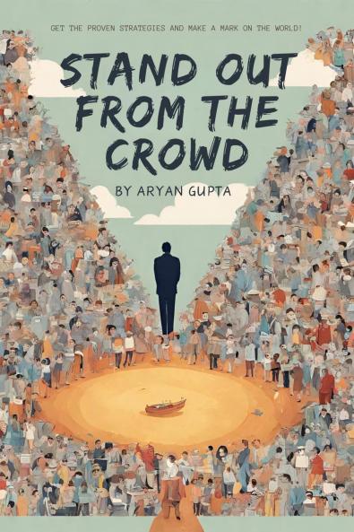 Stand Out From The Crowd: DARE TO BE DIFFERENT