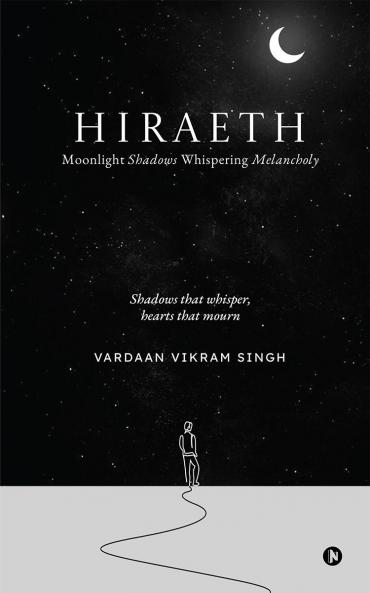 Hiraeth: Moonlight Shadows Whispering Melancholy