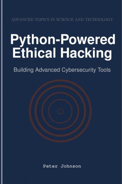 Python-Powered Ethical Hacking