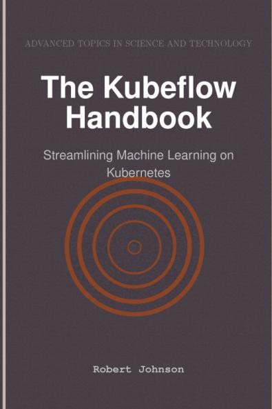 The Kubeflow Handbook