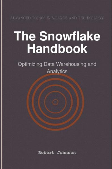 The Snowflake Handbook