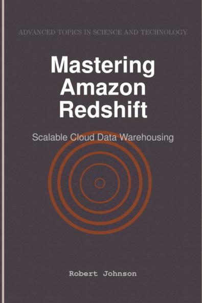 Mastering Amazon Redshift