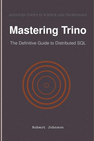 Mastering Trino
