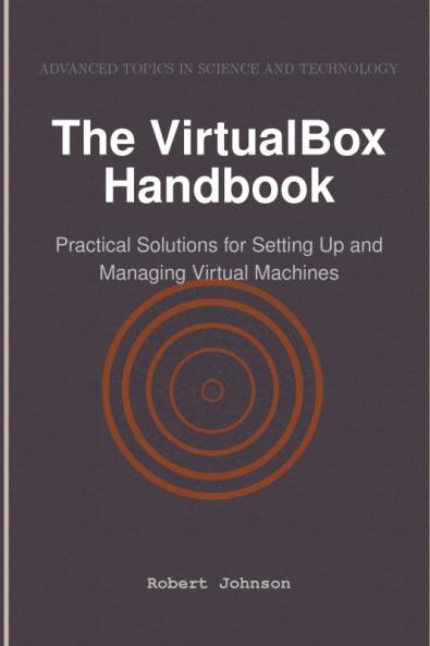 The VirtualBox Handbook