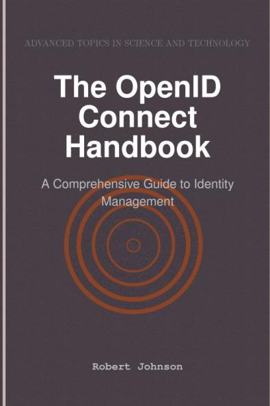 The OpenID Connect Handbook