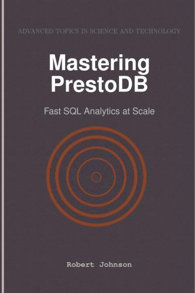 Mastering PrestoDB