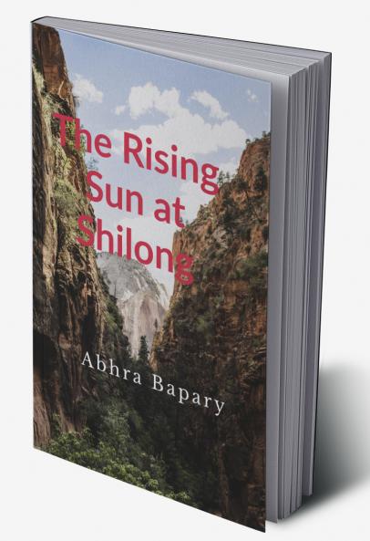 The Rising Sun at Shilong