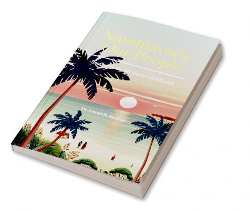 Nammavaru: Our People: Stories from My Early Childhood