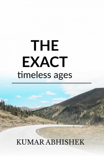 THE EXACT: Timeless Ages